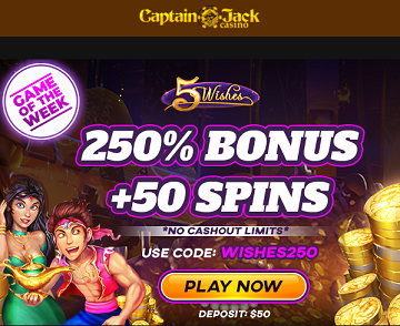 Captain Jack Casino WISHES250 No Deposit Forum.png