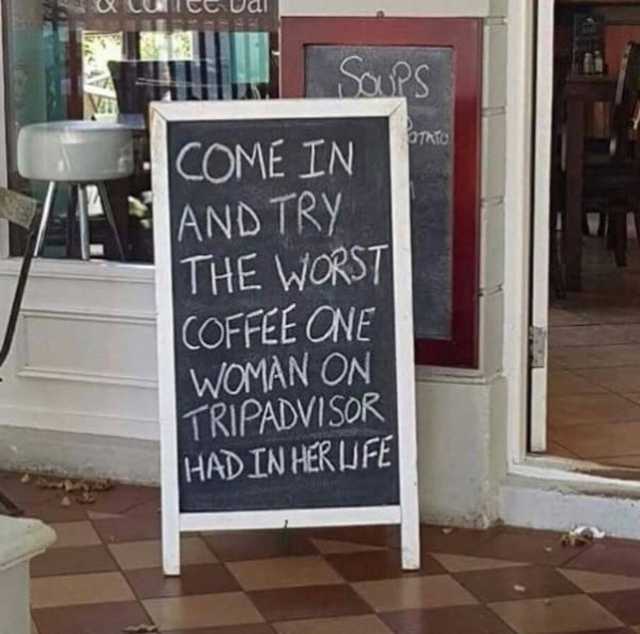 come-in-the-worst-coffee-one-woman-on-tripadvisor-had-in-her-life-ZisSg.jpg