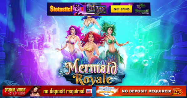 mermaid royale slot no deposit forum.jpg