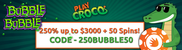 play croco 250BUBBLE50 no deposit forum.jpg