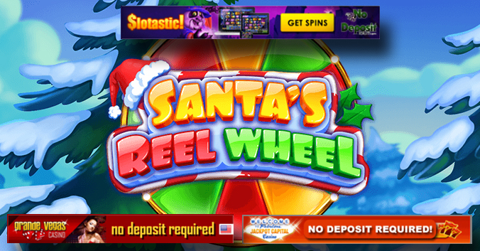 santa's reel wheel slot no deposit bonus.jpg