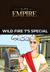 Slots Empire Casino Wild Fire 7's No Deposit Forum.png