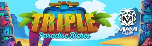 triple paradise riches slot no deposit forum.jpg