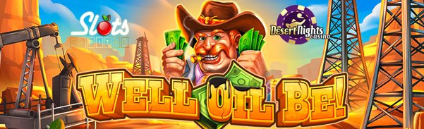 Well Oil Be slot no deposit forum.jpg