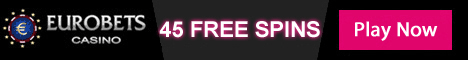 Eurobets 45 Free Spins!