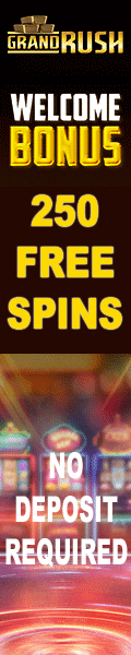 Grand Rush Casino - 250 Free Spins No Deposit Required